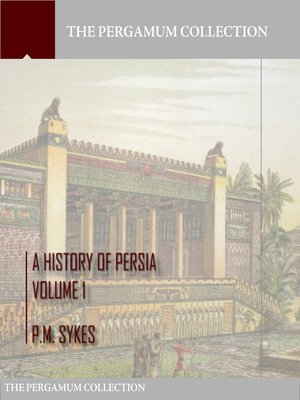 cover image of A History of Persia Volume 1
